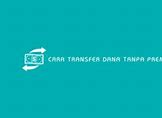 Cara Penarikan Win Trade Ke Dana 2024